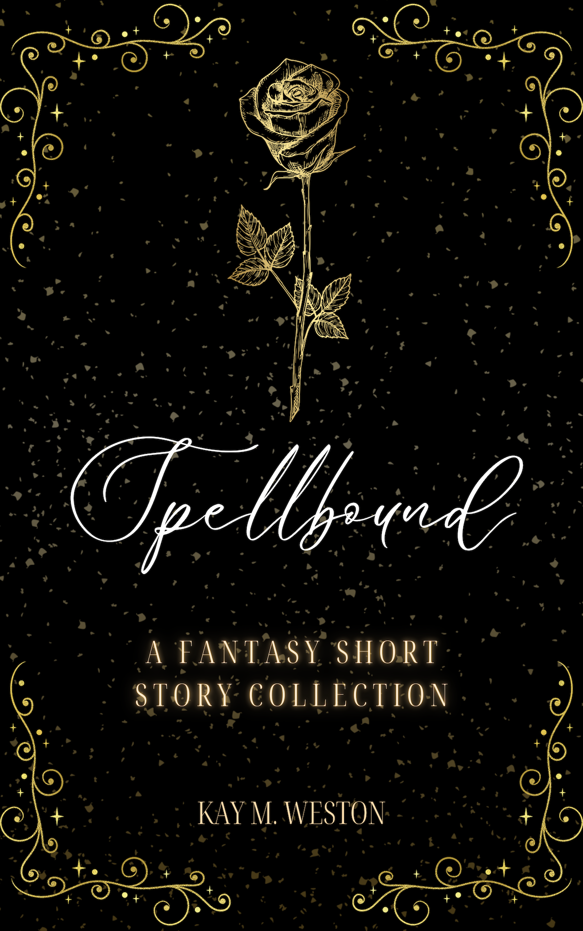 Spellbound: A Fantasy Short Story Collection