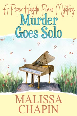 Murder Goes Solo A Piper Haydn Piano Mystery Book #1