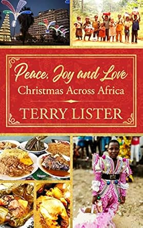 Peace, Joy and Love: Christmas in Africa