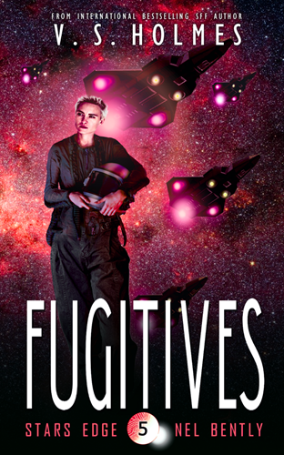 Fugitives (Stars' Edge: Nel Bently Book 5)