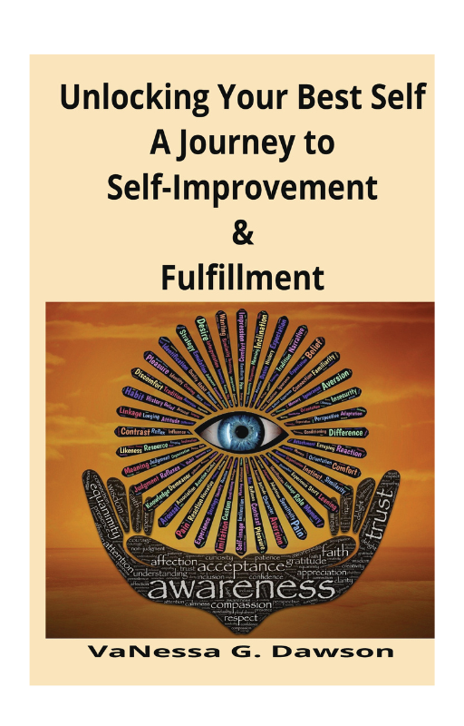 Unlocking Your Best Self - A Journey to Self-Improvement & Fulfillment