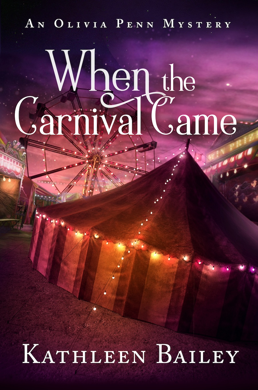 When the Carnival Came: An Olivia Penn Mystery