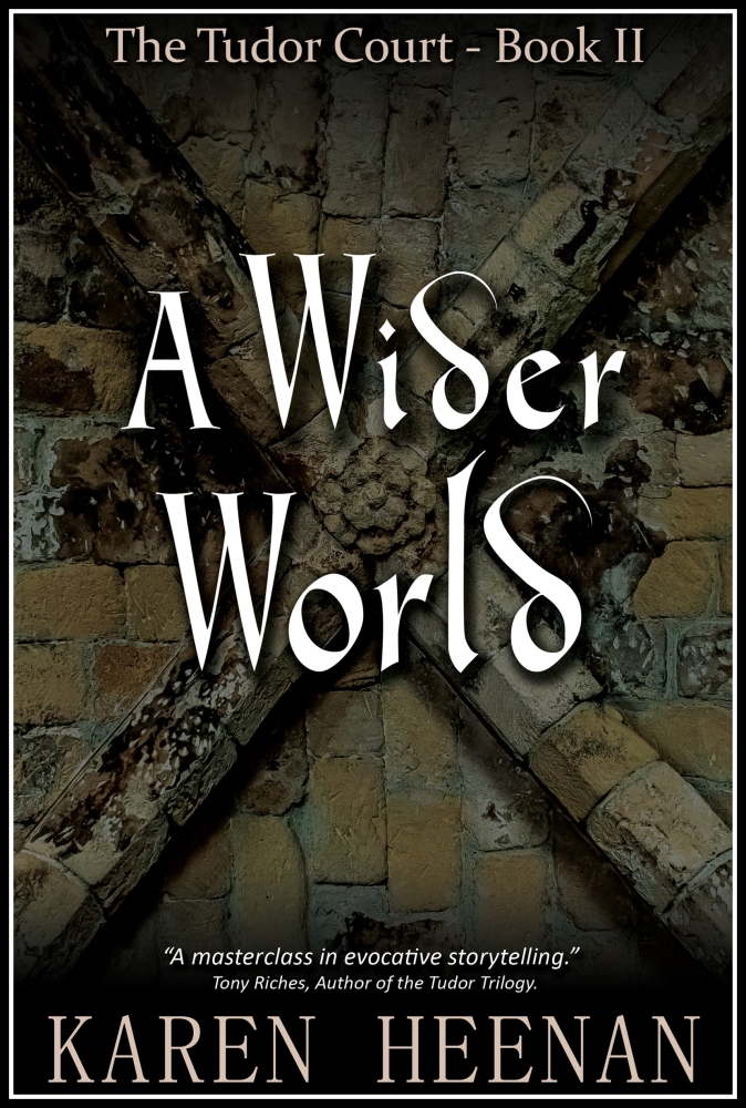 A Wider World - The Tudor Court - Book II