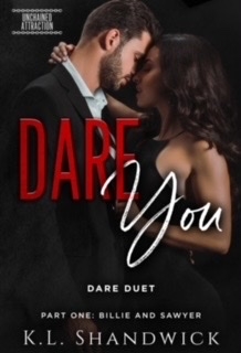 DARE You: A Second Chance reverse age gap romance, Duet Part One Billie and Sawyer (Unchained Attraction Book 1)