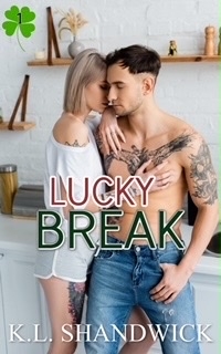 Lucky Break (Luvluck Novellas Book 1)