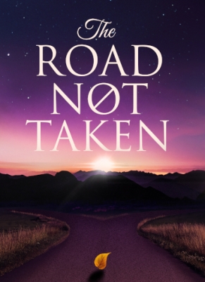 The Road Not Taken