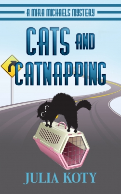 Cats and Catnapping: A Mira Michaels Mystery