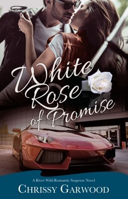 White Rose of Promise: River Wild Romantic Suspense Series #1