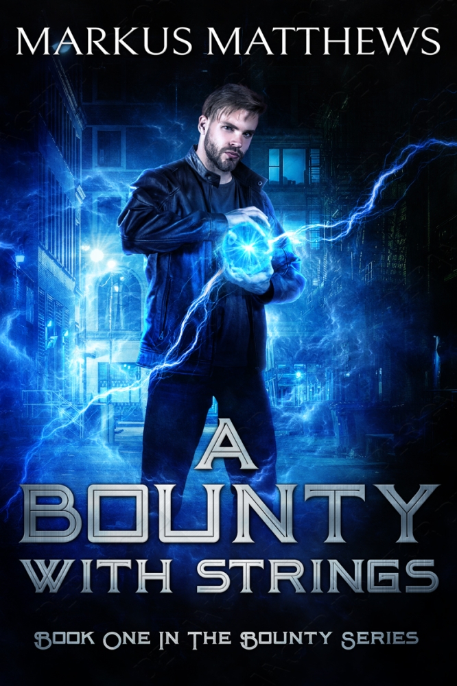 A Bounty with Strings: Book One in the Bounty series