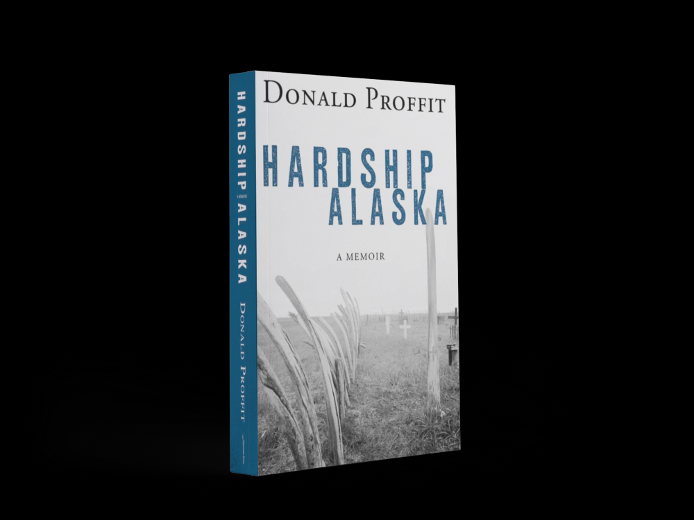 Hardship Alaska: A Memoir