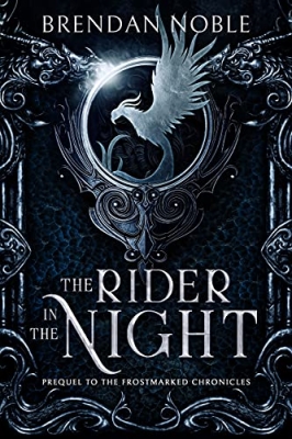 The Rider in the Night: Prequel to The Frostmarked Chronicles