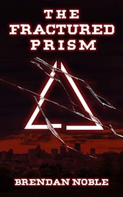 The Fractured Prism (Book 1 of The Prism Files)