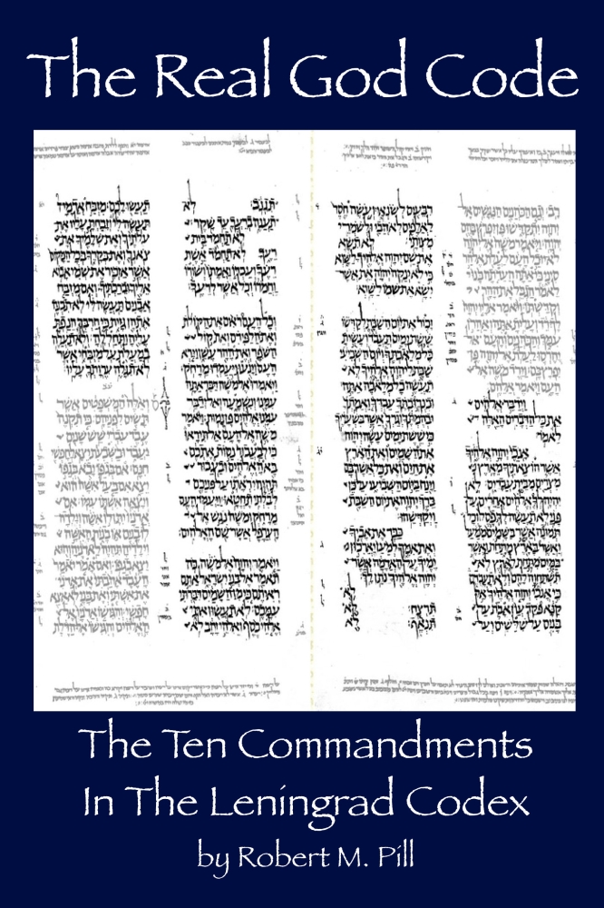 The Real God Code: The Ten Commandments In The Leningrad Codex