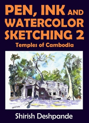 Pen, Ink and Watercolor Sketching 2 – Temples of Cambodia (English,  Deutsche, Español, Français)