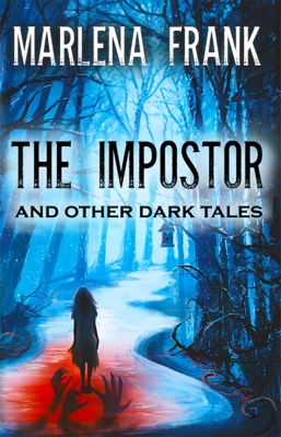 The Impostor and Other Dark Tales