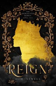 Reign - The Unwanted Series, Book II