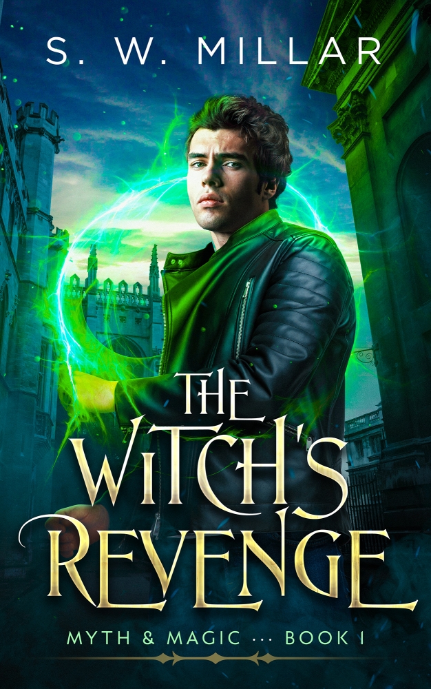 The Witch's Revenge: An Urban Fantasy Thriller (Myth & Magic, Book 1)