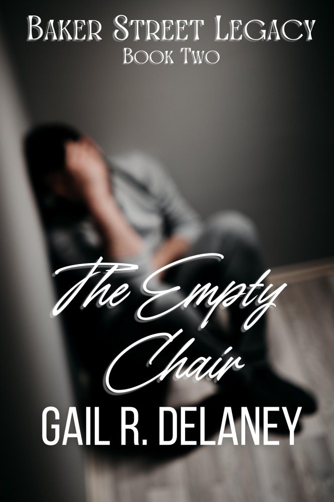 Baker Street Legacy Book Two: The Empty Chair