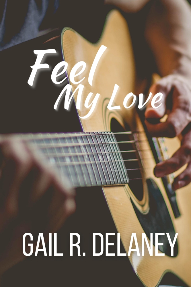 Feel My Love -- Contemporary Romance