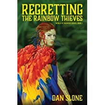 Regretting the Rainbow Thieves