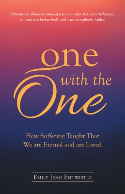 one with the One:  How Suffering Taught That We are Eternal and are Loved