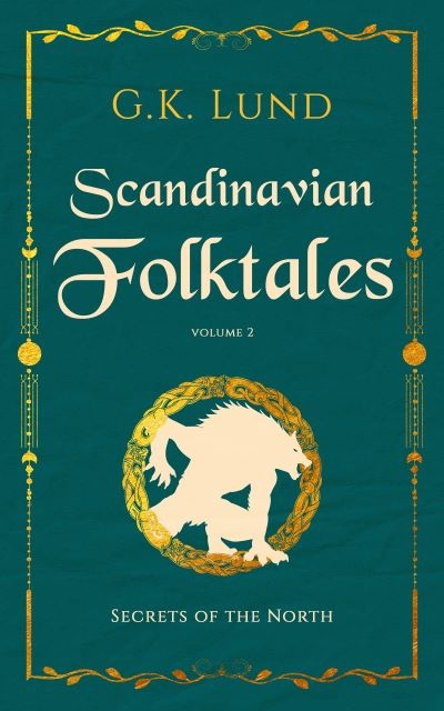 Secrets of the North: Scandinavian Folktales