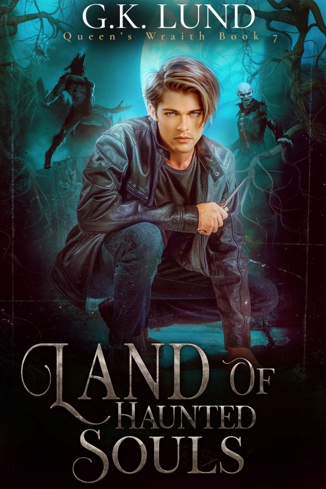 Land of Haunted Souls (Queen's Wraith Book 7)