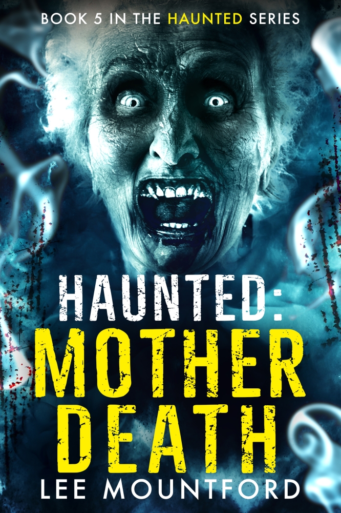 Haunted: Mother Death