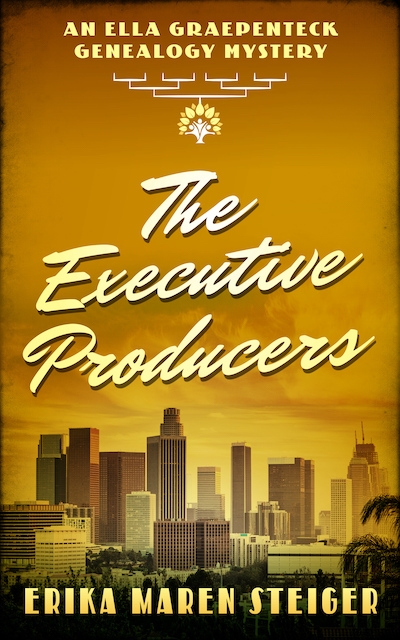 The Executive Producers: An Ella Graepenteck Genealogy Mystery