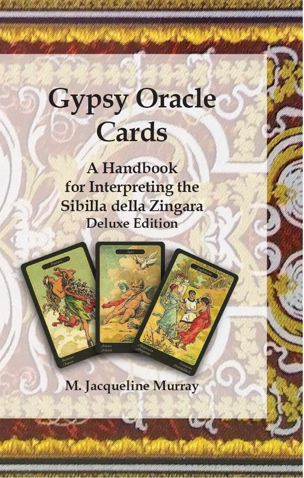 Gypsy Oracle Cards: A Handbook for Interpreting the Sibilla della Zingara