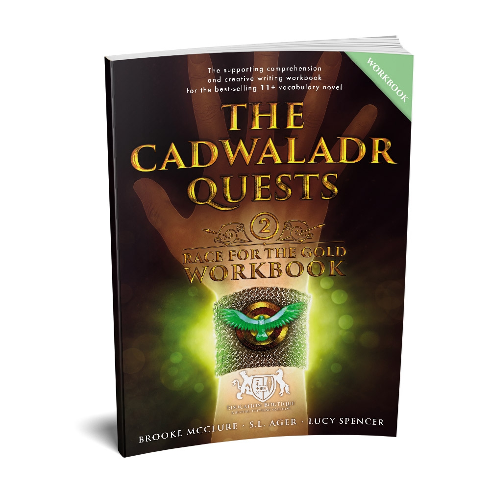 The Cadwaladr Quests (Book two: Race for the Gold): 11+ Vocabulary, Comprehension and Creative Writing Workbook