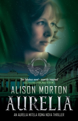 AURELIA – The first Aurelia Mitela Roma Nova thriller