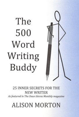 The 500 Word Writing Buddy: 25 Inner Secrets For The New Writer