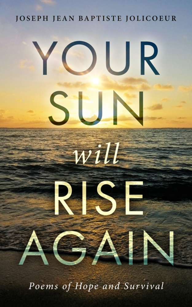 Your Sun Will Rise Again: Poems of Hope and Survival