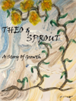 Theo and Sprout: A Journey of Growth