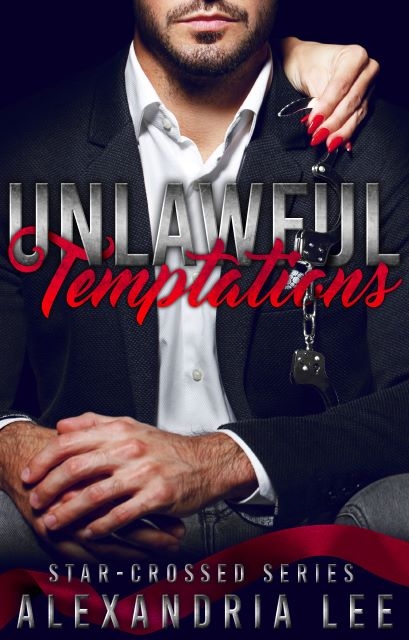 Unlawful Temptations: Book One of the Star-Crossed Series