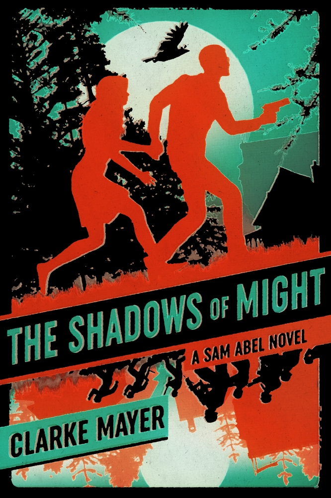 The Shadows of Might: A Sam Abel Novel (Whispers and Shadows Spy Series, Sam Abel Book 1)