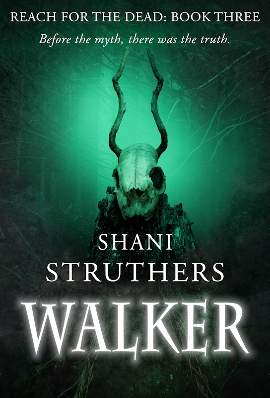 Reach for the Dead Book Three: Walker