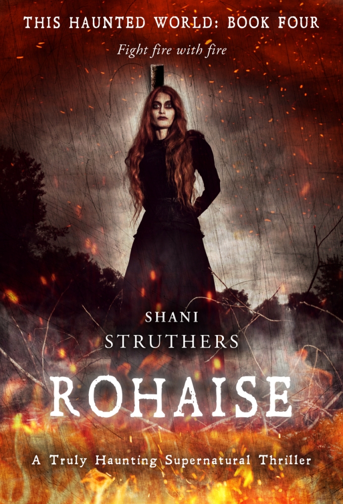 This Haunted World Book Four: Rohaise