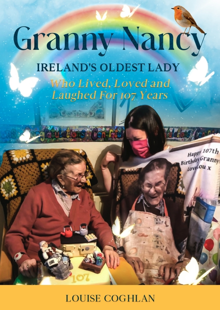 Granny Nancy - Ireland's Oldest Lady Who Lived, Loved & Laughed for 107 Years