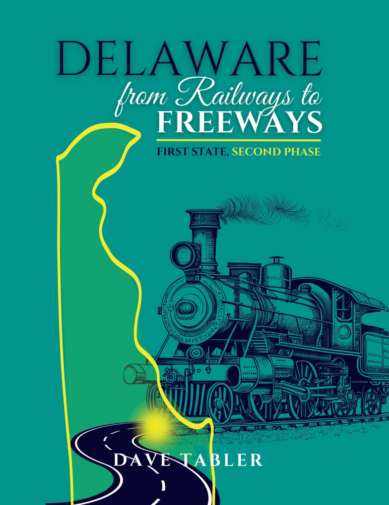 Delaware from Railways to Freeways