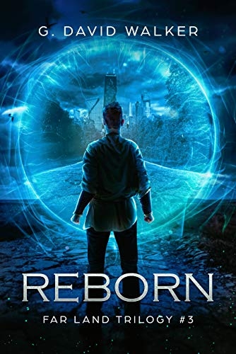 Reborn (Far Land Trilogy #3)