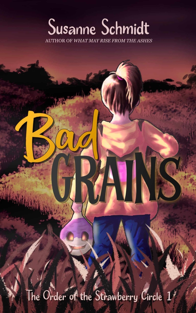 Bad Grains (The Order of the Strawberry Circle Book 1)