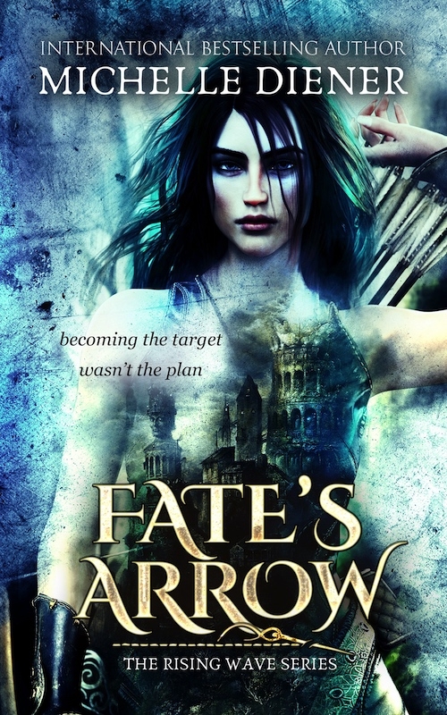 Fate's Arrow: Book 3 Rising Wave series