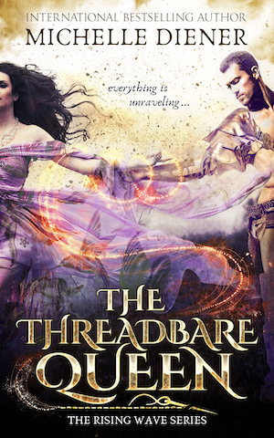 The Threadbare Queen: Book 2 Rising Wave series