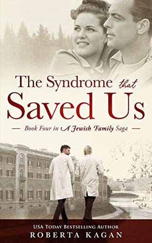 The Syndrome That Saved Us: An Unputdownable End to the Saga, Book Four in a Jewish Family Saga