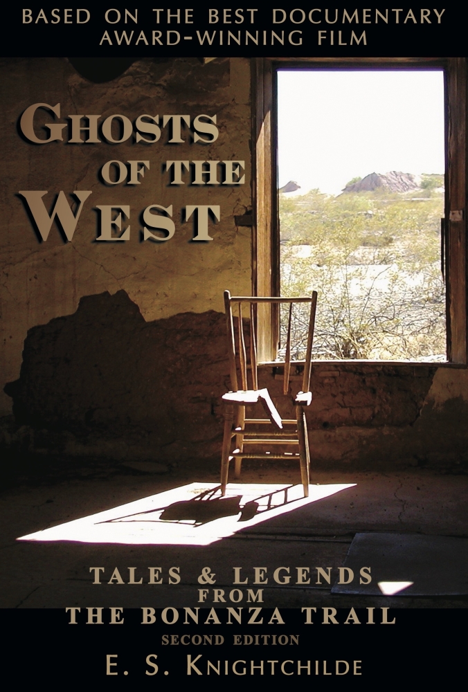 Ghosts of the West: Tales and Legends from the Bonanza Trail