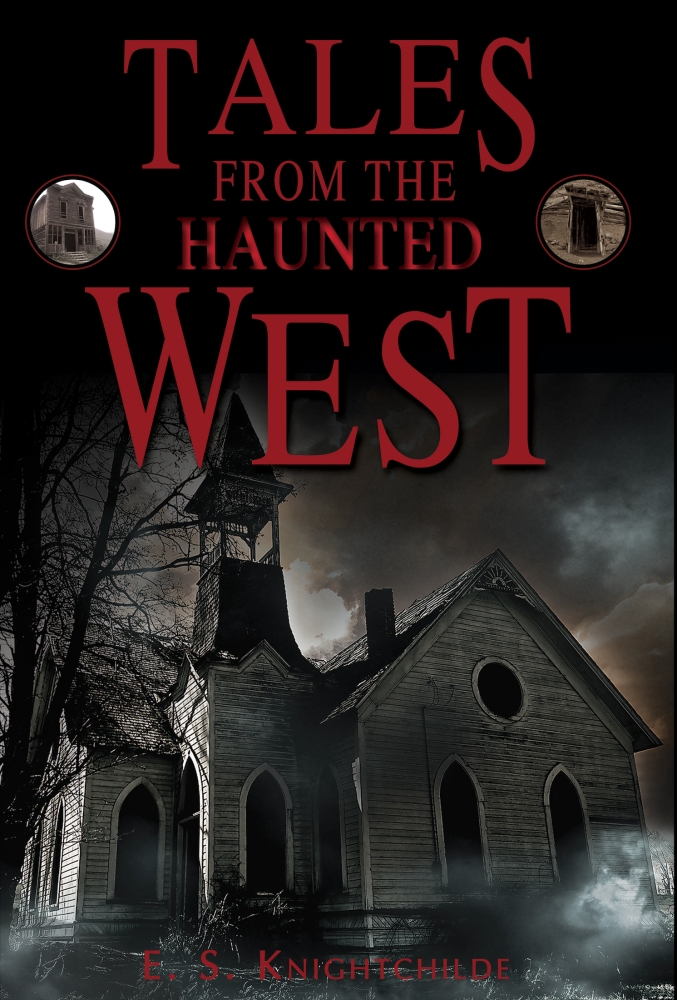 Tales from the Haunted West