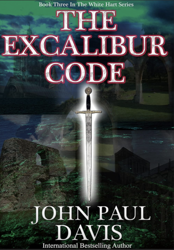 The Excalibur Code (The White Hart Book 3)