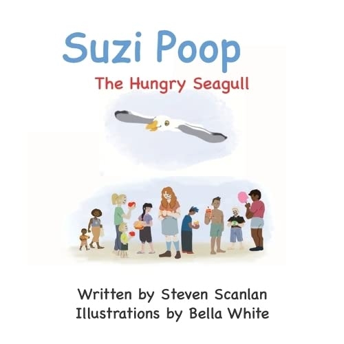 Suzi Poop: - The Hungry Seagull